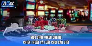 Mẹo Chơi Poker Online