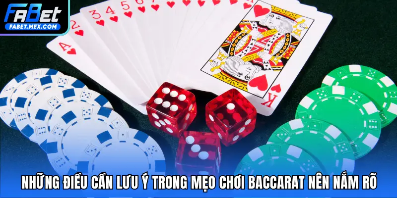 Những điều cần lưu ý trong mẹo chơi Baccarat nên nắm rõ